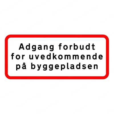 Undertavle U3.1 | 30x70cm | Adgang Forbudt P Byggeplads